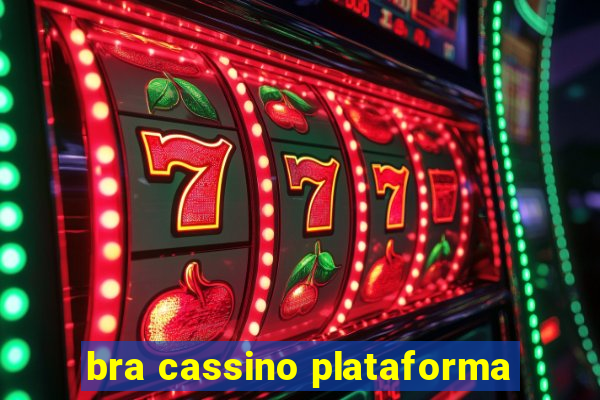 bra cassino plataforma